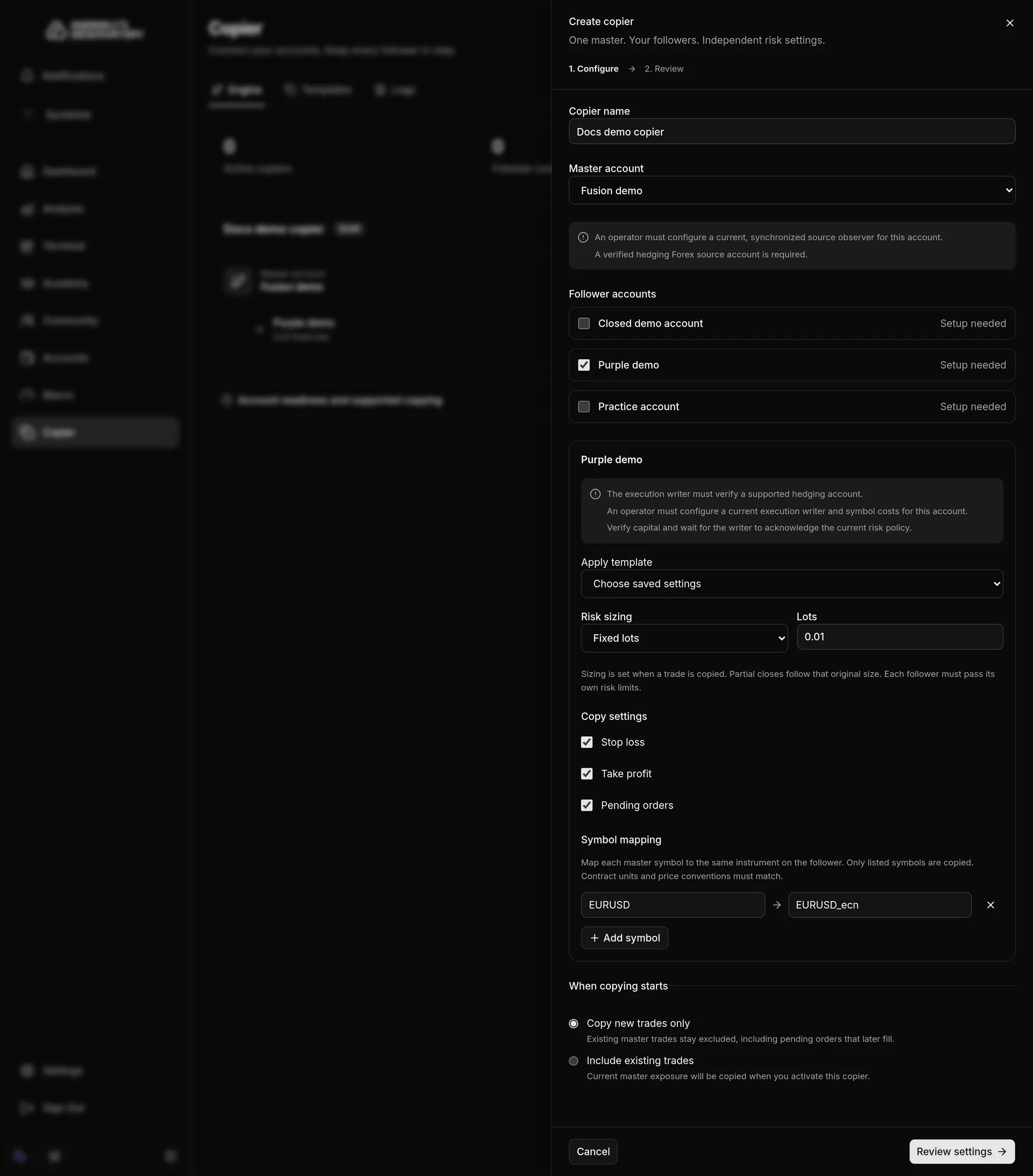 Create copier sheet with a copier name, a master account, one follower ticked with Setup needed and the reasons listed, the follower's sizing, copy settings and symbol mapping, and When copying starts set to Copy new trades only