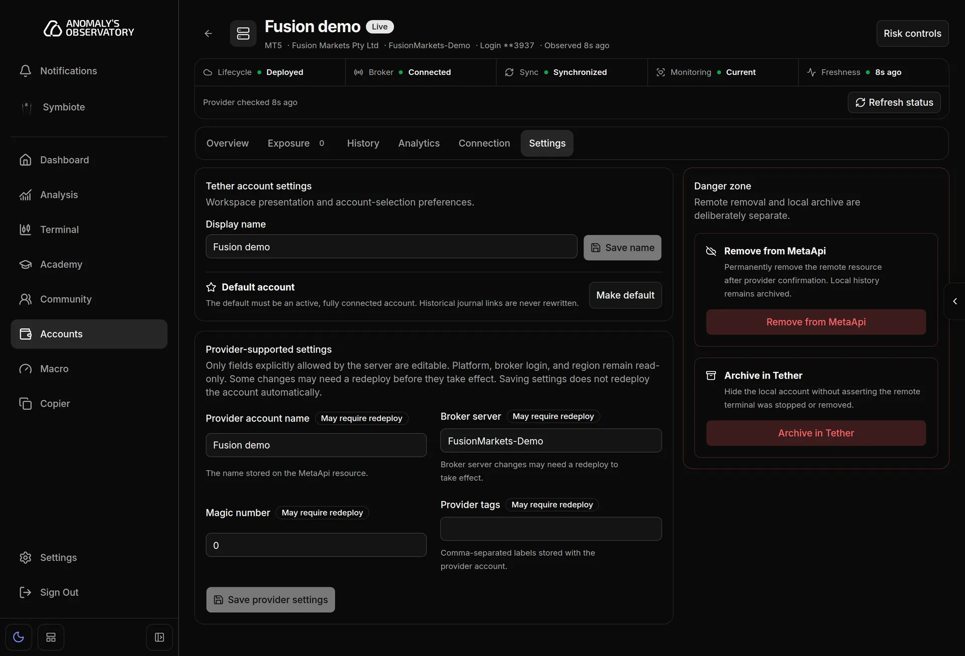 Settings tab with the Display name field and Save name button, the Default account section with Make default, Provider-supported settings, and the Danger zone with Remove from MetaApi and Archive account